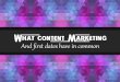 What Content Marketing And First Dates Have In Common