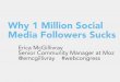Why 1 Million Social Media Followers Sucks, WebCongress May 2014