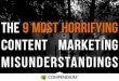 The 9 Most Horrifying Content Marketing Misunderstandings