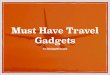 Must Have Travel Gadgets