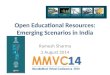 Open Educational Resources: Emerging Scenarios in India