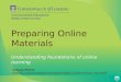 Preparing Online Materials: Understanding Foundations of Online Learning