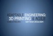 Adaptable Engineering: 3D Printing and Agile