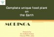 Complete unique food plant on the earth: Moringa