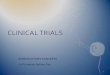 Clinical Trials - An Introduction