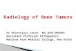 Xray  bone tumor UG lecture