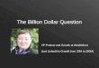 [#500Distro] The Billion Dollar Question
