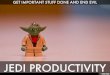 Jedi Productivity