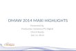 DMAW 2014 MAXI Highlights