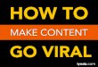 How To Make Content Go Viral