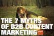 7 myths of B2B content marketing