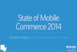 State of Mobile Commerce 2014 (Sucharita Mulpuru)