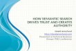 How semantic search drives trust and creates authority