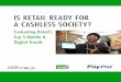 Is Retail Ready for a Cashless Society?