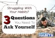 Struggling with Your Habits? 3 Questions You Need to Ask Yourself