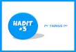 Habit #3 - Put 1st Things 1st