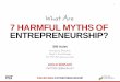 7 Harmful Myths of Entrepreneurship