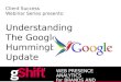 Understanding Google Hummingbird - gShift Client Success Webinar
