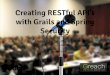 Creating RESTful API’s with Grails and Spring Security
