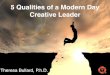 5 Qualities of a Modern Day Creative Leader