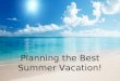 How to plan the best vacation