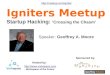 Startup Hacking: 'Crossing the Chasm' with Geoffrey A. Moore - Igniters Meetup 27th May 2014 Oshman JCC Palo Alto