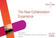 The New Collaboration Technologies Experience