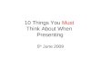 10 Presentation Tips June 09