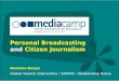 Personal Broadcasting Citizen Journalism Massimo Burgio Mediacamp Perugia 2009