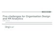 5 challenges for Organisation Design and HR Analytics