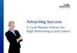 Attracting Success; A Goal Planning Primer