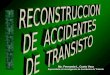 Reconstruccion accidentes de transito