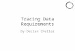 Tracing Data Requirements