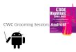 Grooming Session Android CWC