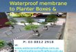 Waterproof Retaining Walls and Planter Boxes