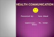 Health communication.ppt by sana