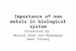 Importance of Non Metals in Biological System