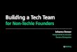 Building a Tech Team for Non-Techie Founders