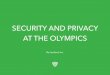 Security & Privacy at the Olympics