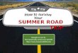 Slideshow Presentation: How to Survive your Summer Road Trip