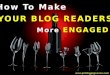 How To Make Your Blog Readers More Engaged