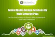 Social Media Design - Web Strategy Plus