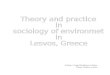 Theory and Practice in Sociology of Environment in Lesvos, Greece