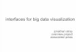 UI for Big Data Visualization | Jonathan Stray | UX Week 2012