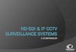 IP CCTV and HD CCTV camera systems - a comparison by Permaguard Security Services