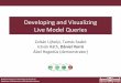 Developing and Visualizing Live Model Queries