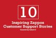 10 Inspiring Zappos Customer Support Stories