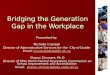 Bridging the Generation Gap in the Workplace