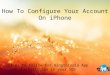 How to configure your account on iphone