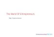 The world of entrepreneurs